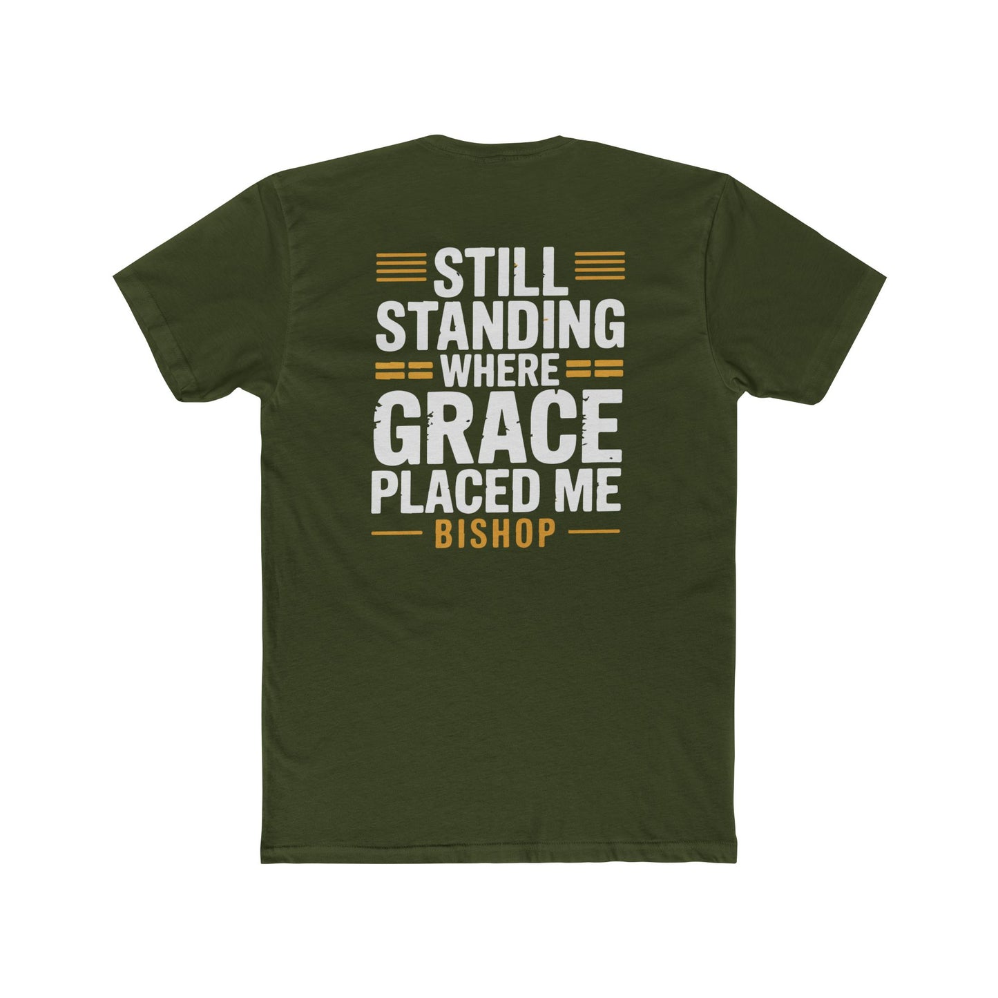 Still Standing Where Grace Placed Me Tee