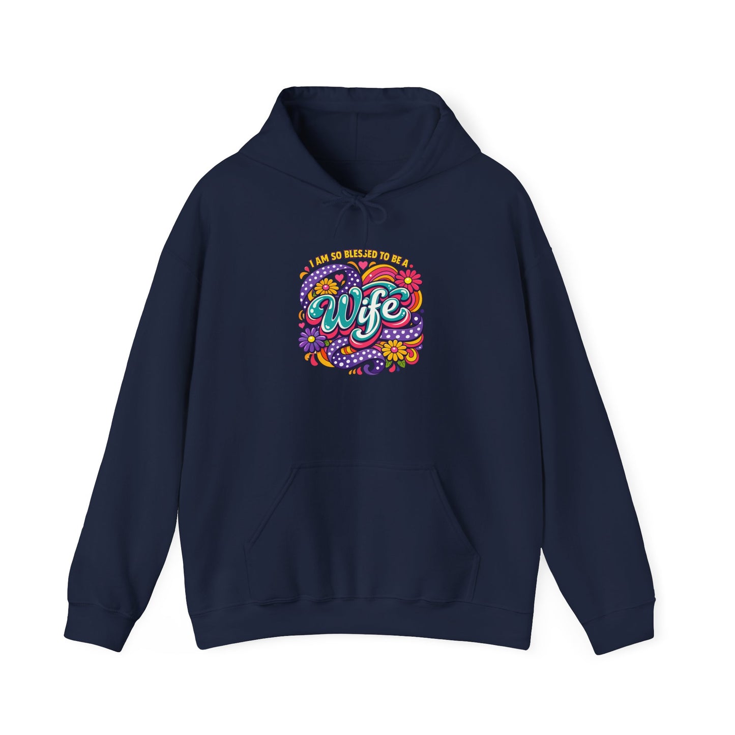 "I Am So Blessed To Call Her Wife" Hoodie