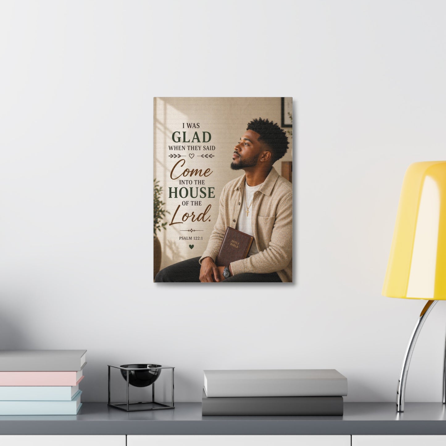 Stretched Canvas - "I Was Glad" Psalm 122:1 Inspirational Christian Wall Art