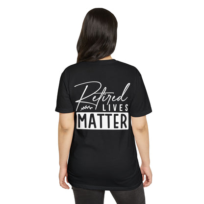 Retired Lives Matter T-Shirt – Funny Retirement Gift Tee for New Retirees