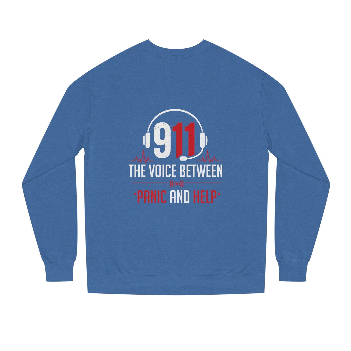 911 Dispatcher Crewneck Sweatshirt — “The Voice Between Panic and Help”