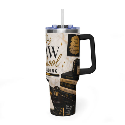 Law School Loading 40oz Vacuum Tumbler — Graduation Gift for Future Attorneys