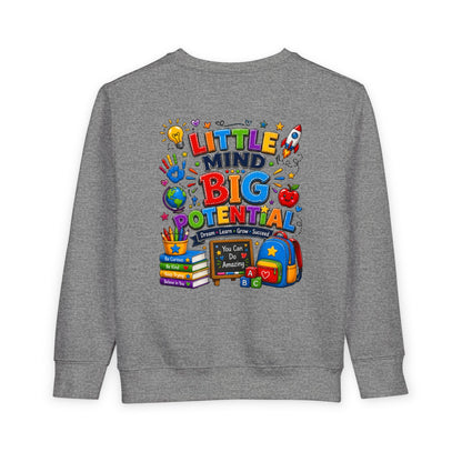 Toddler Sweatshirt — "Little Mind Big Potential" Back-to-School Kids Crewneck