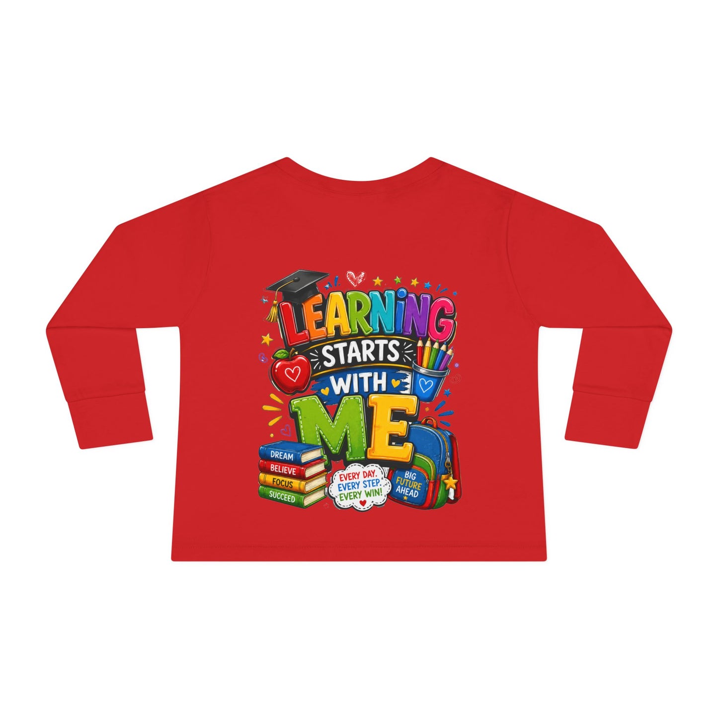 Toddler Long Sleeve Tee — "Learning Starts With Me" Back-to-School Shirt