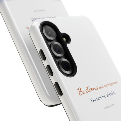 Inspirational 'Be Strong and Courageous' Phone Case — Joshua 1:9 Christian Protective Tough Case