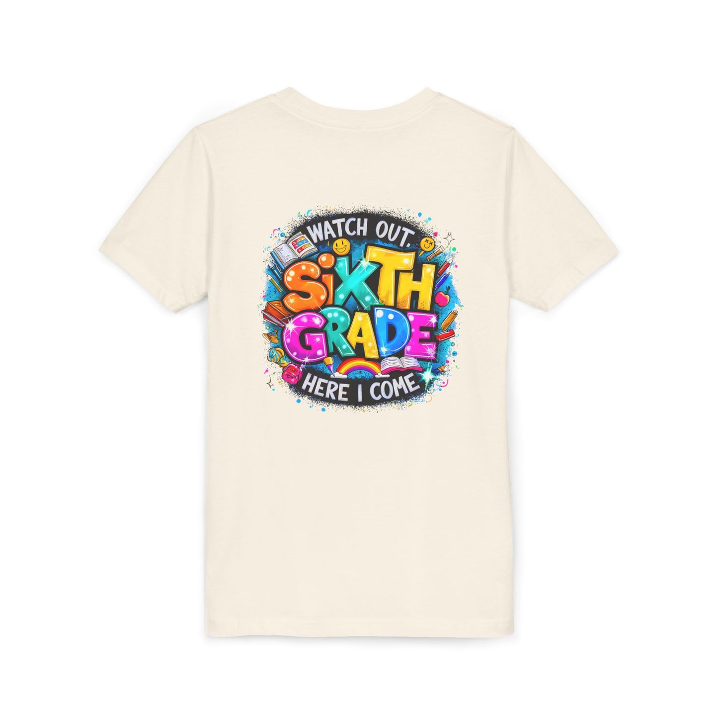 Youth Tee — "Watch Out Sixth Grade Here I Come" Back-to-School Graphic Shirt