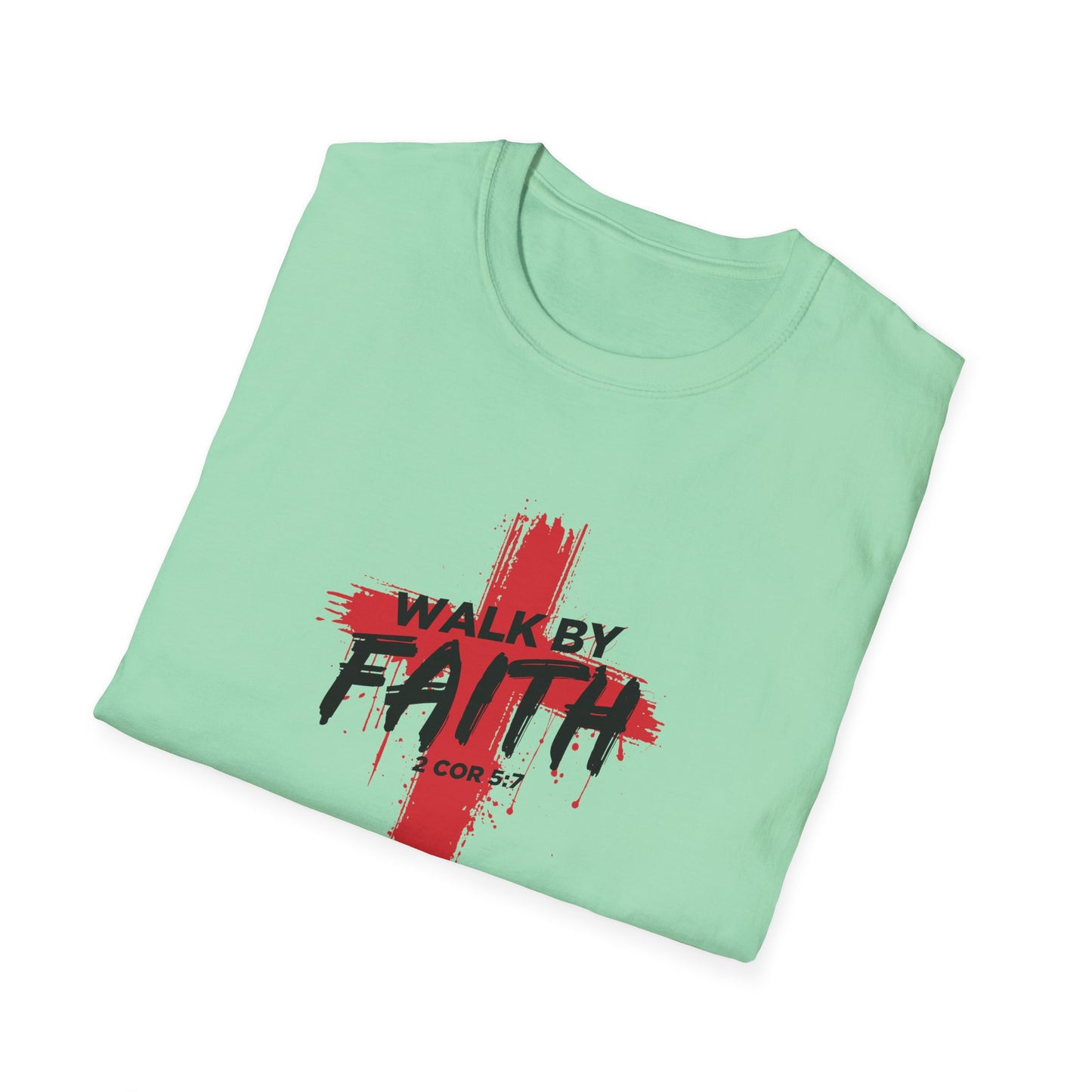 Walk By Faith T-Shirt