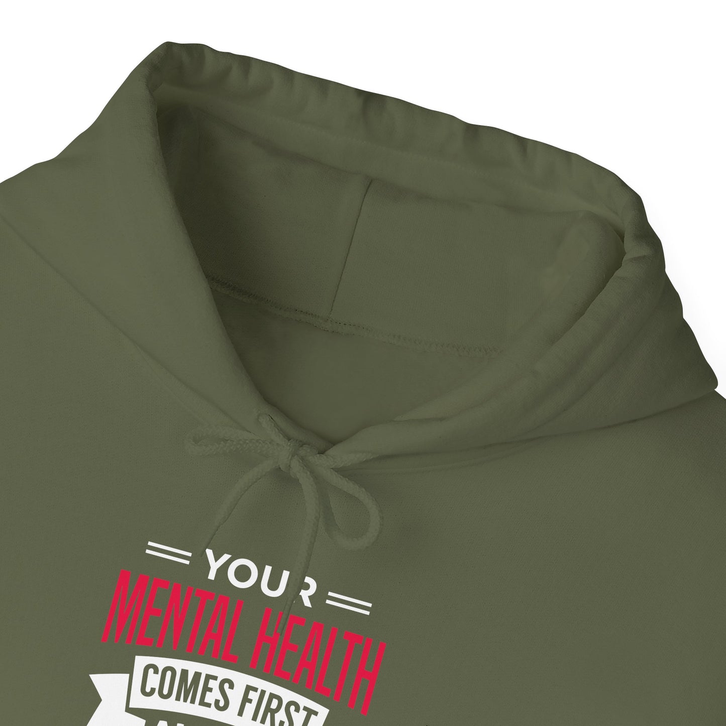 "Your Mental Health Comes First Always" Hoodie