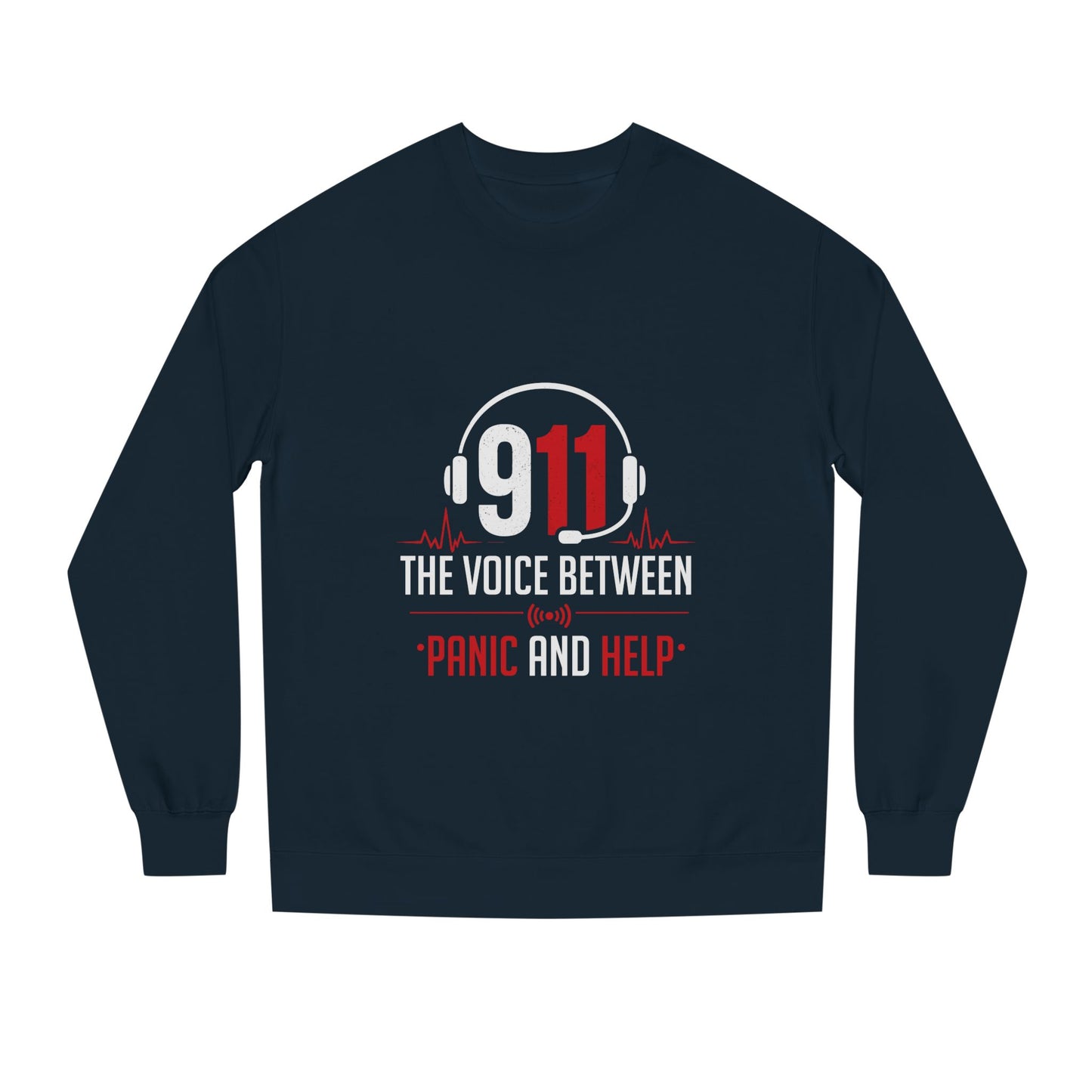 911 Dispatcher Crewneck Sweatshirt — “The Voice Between Panic and Help”