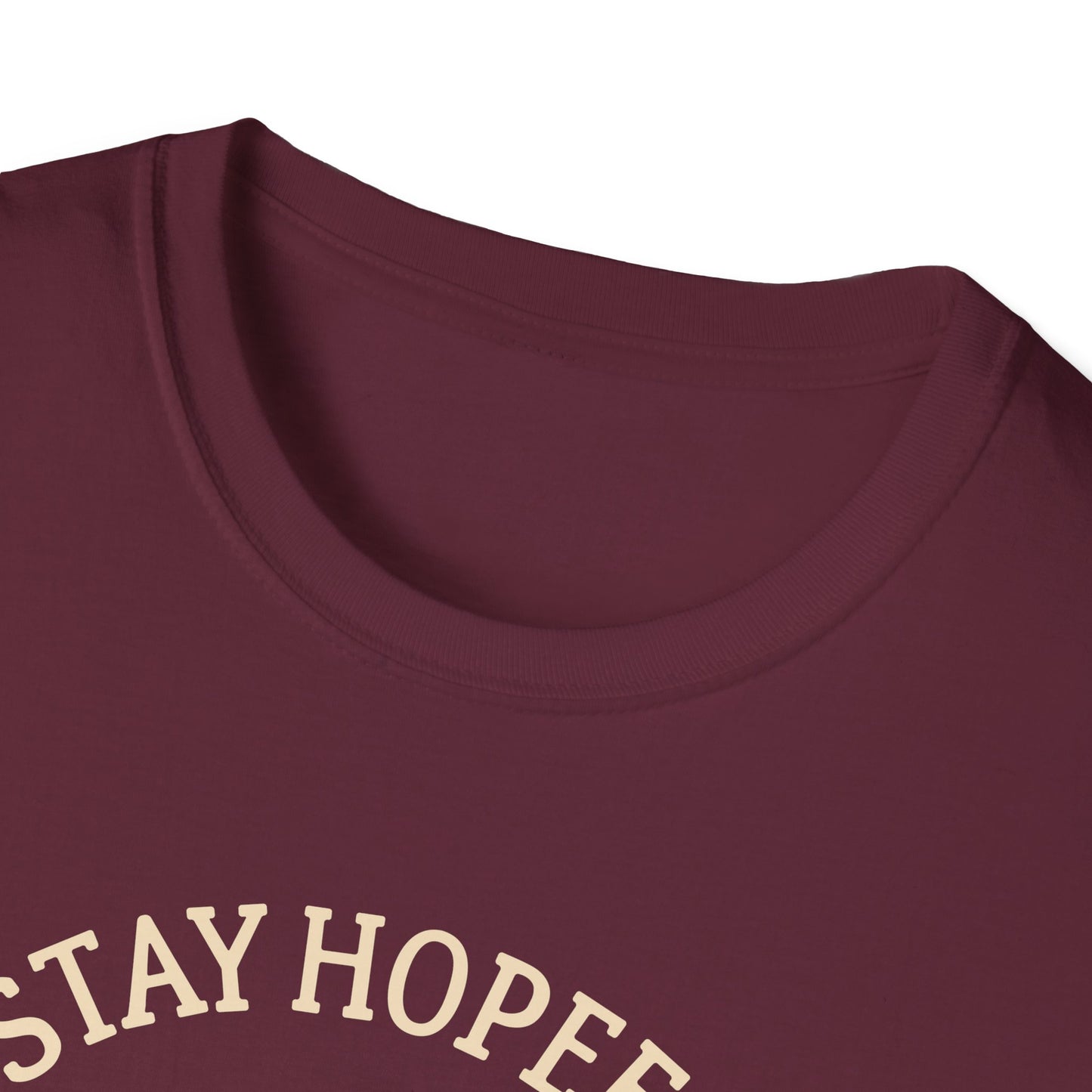 Stay Hopeful Stay Strong T-Shirt