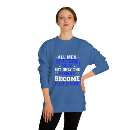 Finest Become Police Officers Sweatshirt