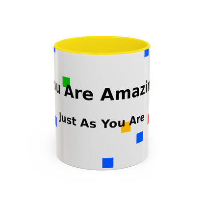 You Are Amazing Coffee Mug — Inspirational Accent Mug (11/15oz)