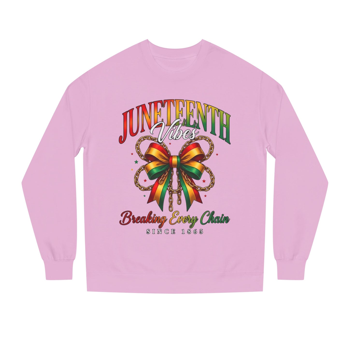 Juneteenth Crewneck Sweatshirt — "Breaking Every Chain" Celebration Pullover