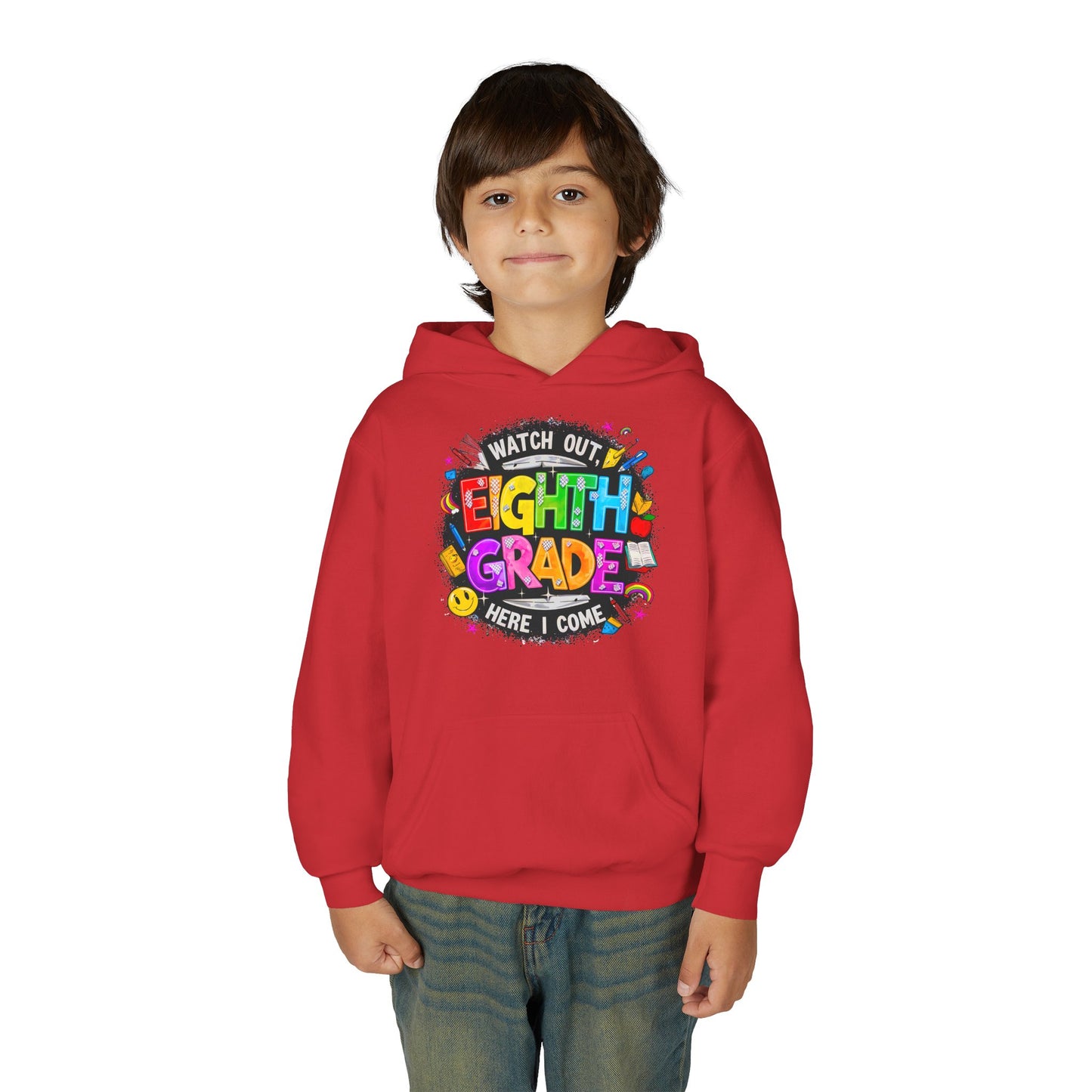 Eighth Grade Kids Hoodie - "Watch Out! Here I Come" Colorful Back-to-School Sweatshirt