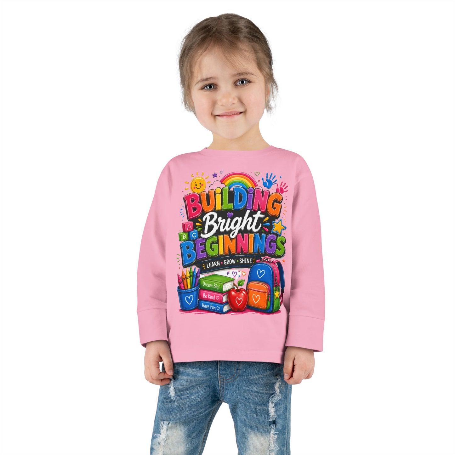 Toddler Tee — "Building Bright Beginnings" Back-to-School Long Sleeve Shirt