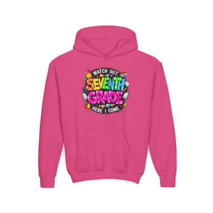 Seventh Grade Hoodie — "Watch Out Seventh Grade Here I Come" Kids Back-to-School Sweatshirt