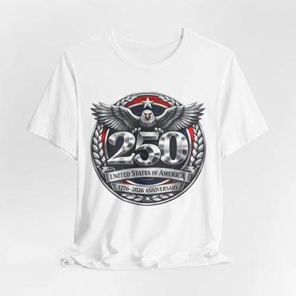 250th United States Anniversary T-Shirt — Patriotic Eagle 1776–2026 Commemorative Tee