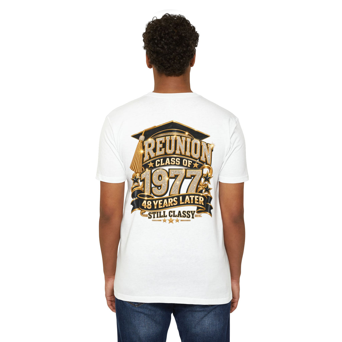 Class of 1977 Reunion T-Shirt — 48 Years Later Still Classy