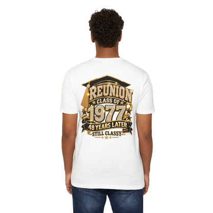 Class of 1977 Reunion T-Shirt — 48 Years Later Still Classy