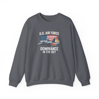 U.S. Air Force Dominance in the Sky Sweatshirt