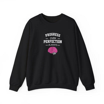 Progress Over Perfection  Sweatshirt