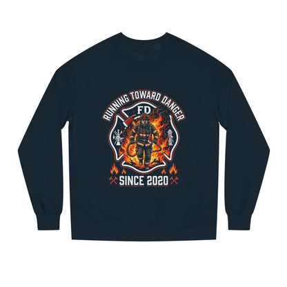 Firefighter Crewneck Sweatshirt — "Running Toward Danger" Since 2020