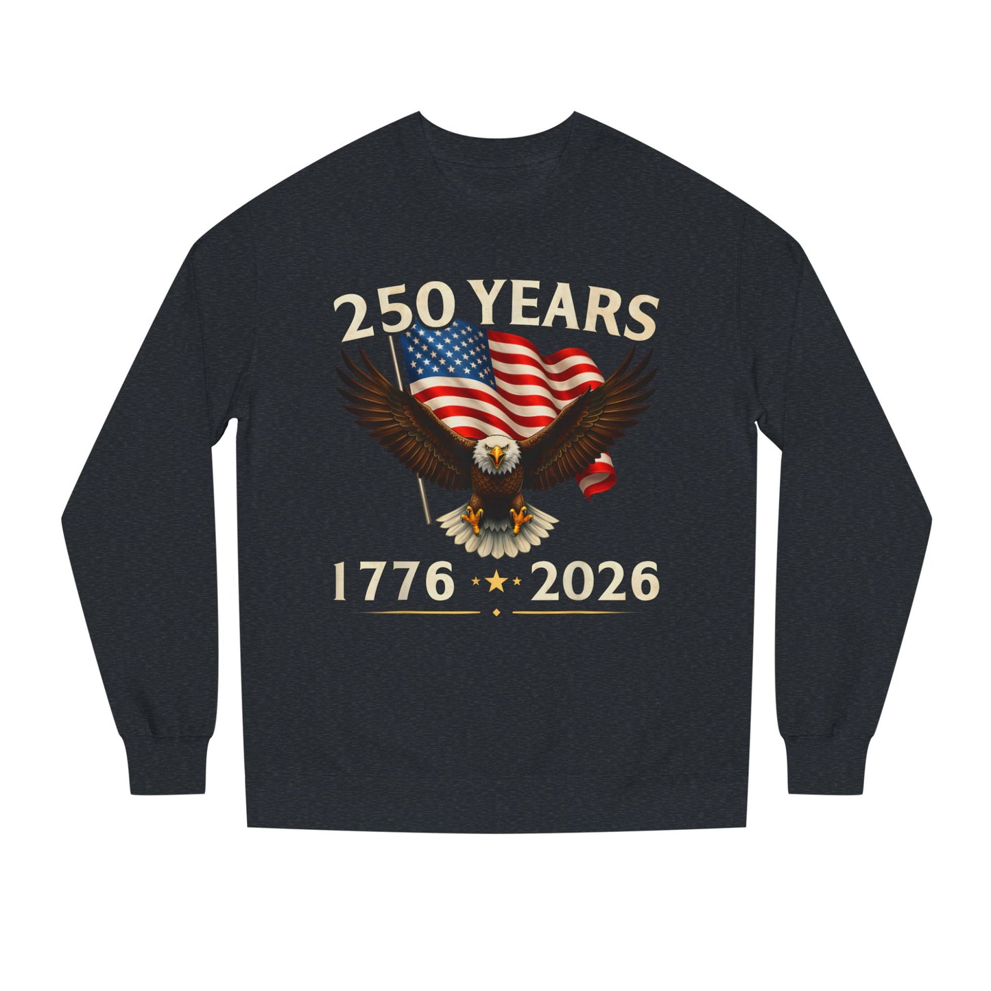 250 Years 1776–2026 Eagle Flag Crewneck Sweatshirt