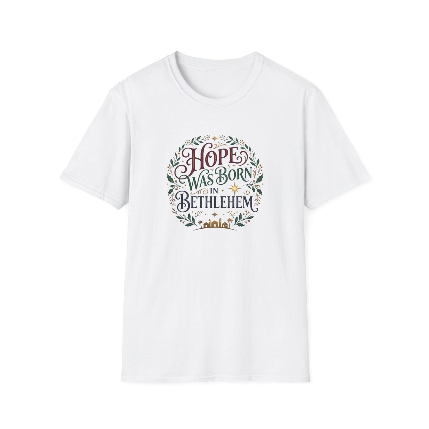 "Hope Was Born in Bethlehem" T-Shirt
