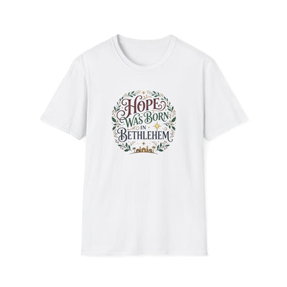 "Hope Was Born in Bethlehem" T-Shirt
