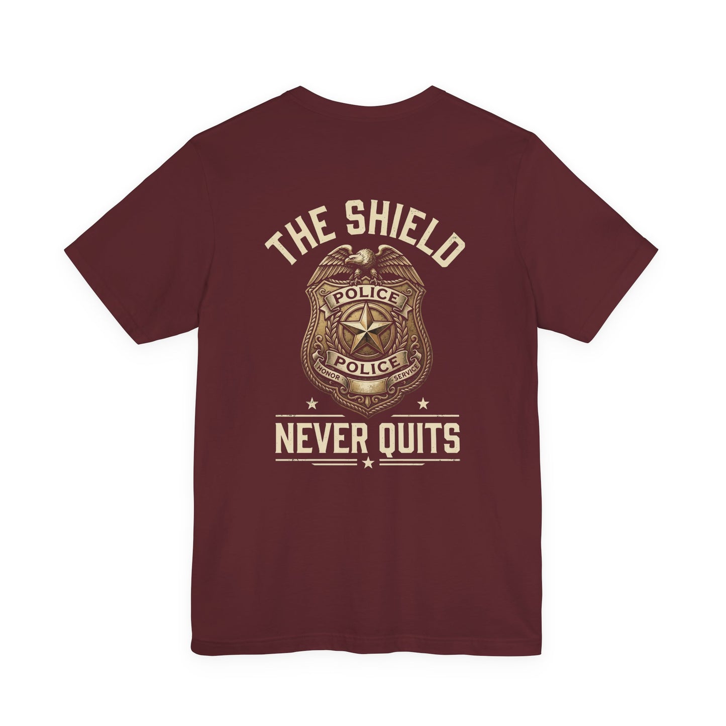 Police Badge T-Shirt — "The Shield Never Quits" Support Tee