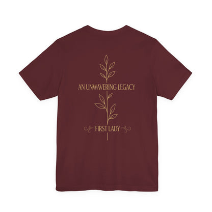 First Lady "An Unwavering Legacy" Tee