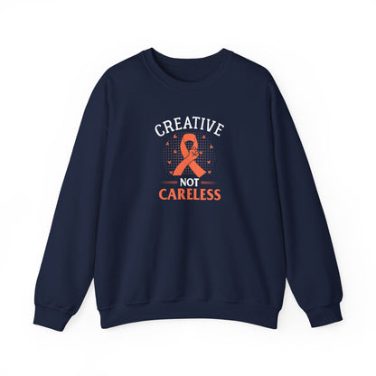Creative Not Careless Sweatshirt