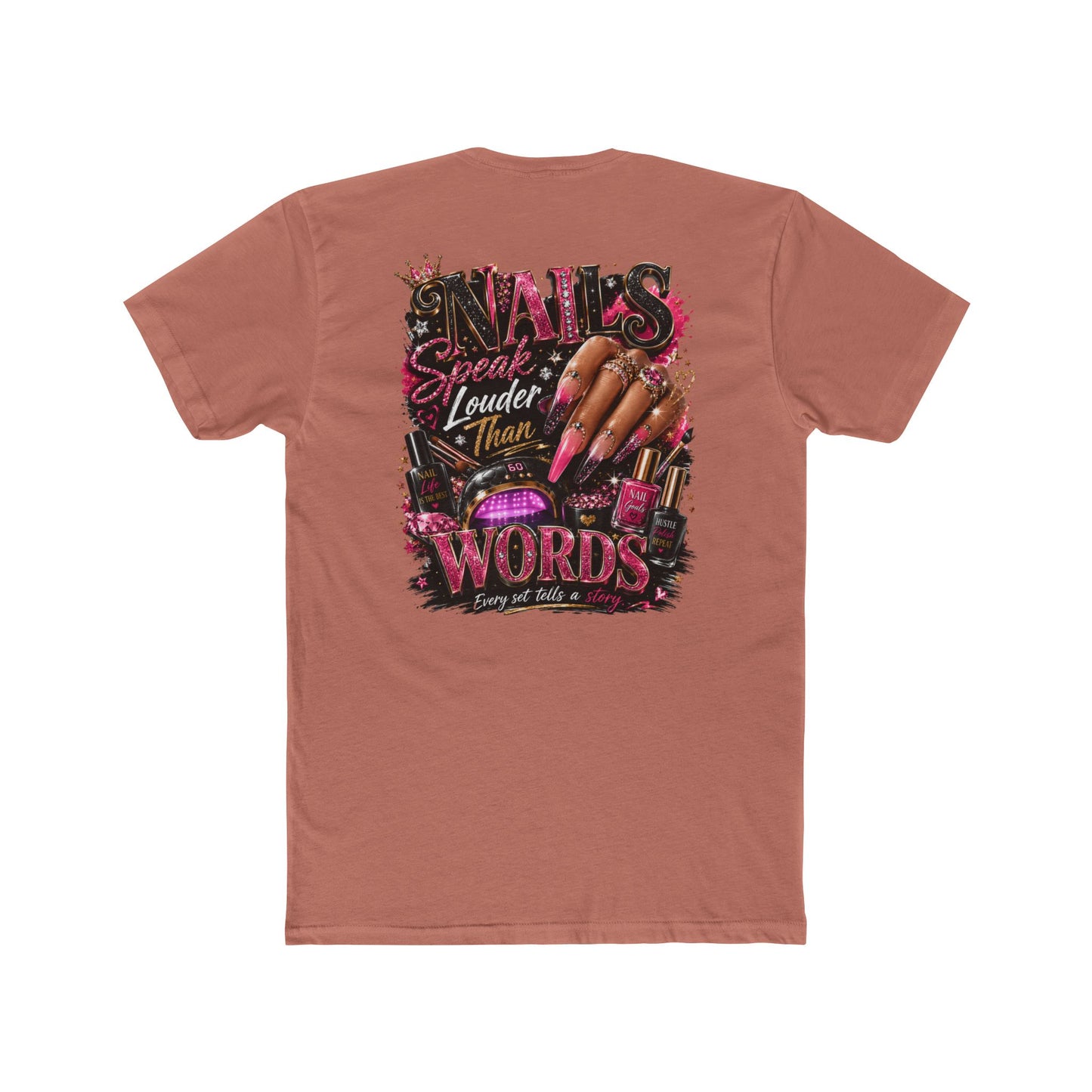 Nails Speak Louder Tee — Nail Tech Graphic T-Shirt