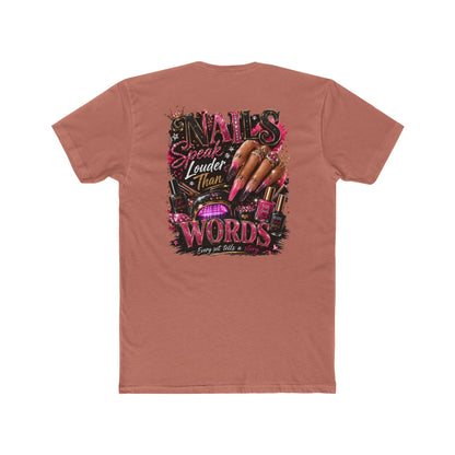 Nails Speak Louder Tee — Nail Tech Graphic T-Shirt