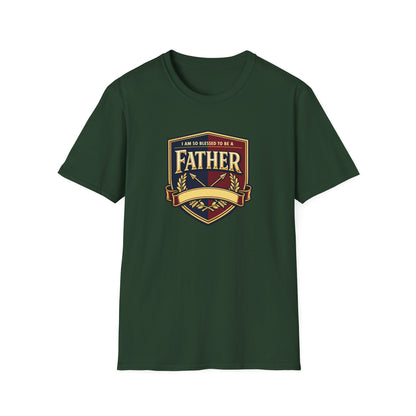 "I Am So Blessed To Be A Father"  T-Shirt