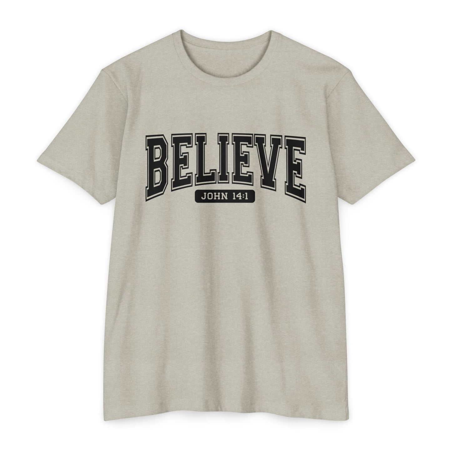 Believe John 14:1 T-Shirt — Faith-Inspired Biblical Tee