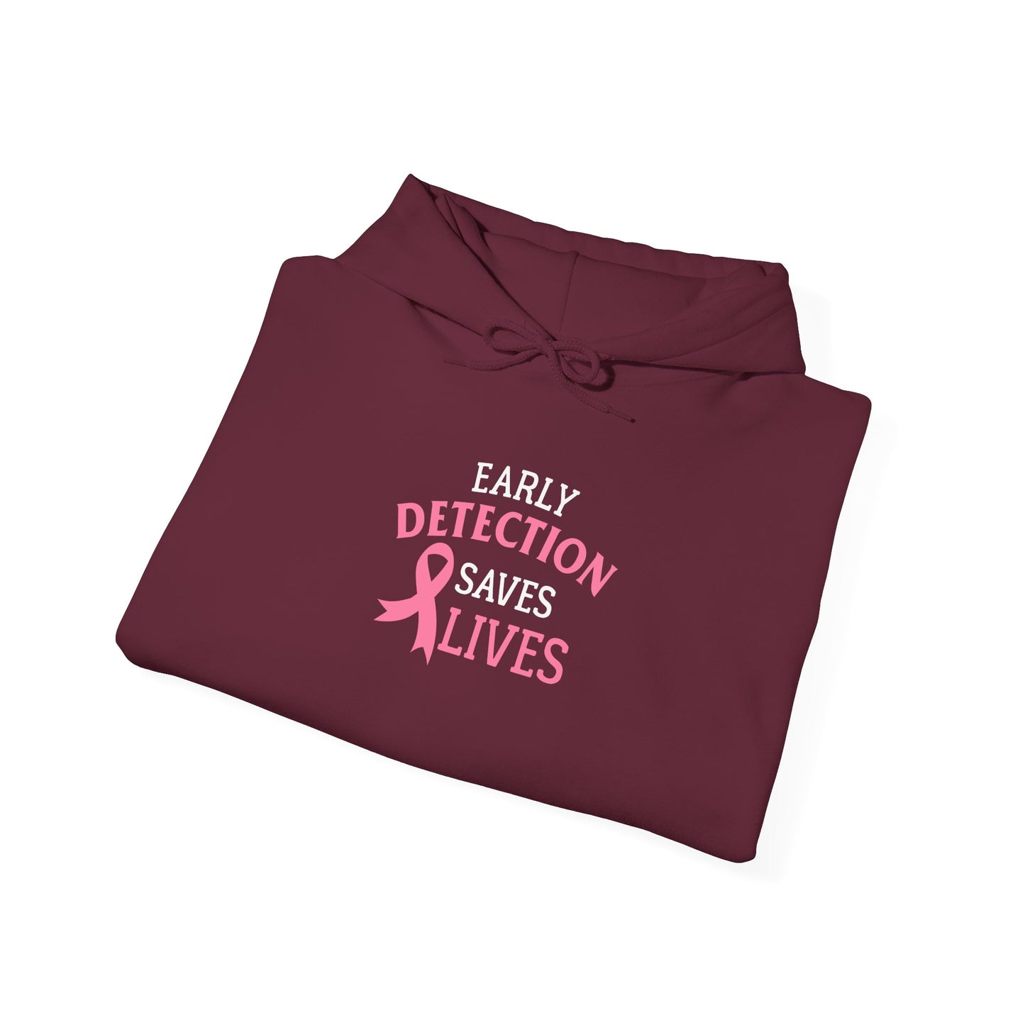 Early Detection Saves Lives Hoodie
