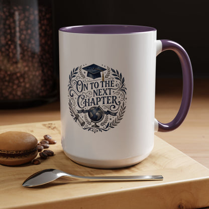 Graduation Coffee Mug — "On to the Next Chapter" Ceramic Accent Mug