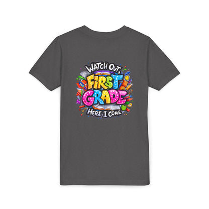 First Grade T-Shirt - "Watch Out First Grade Here I Come" Back-to-School Youth Tee