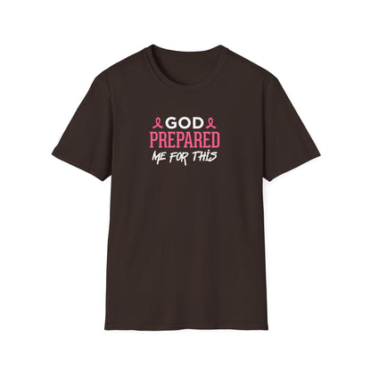 God Prepared Me for This T-Shirt