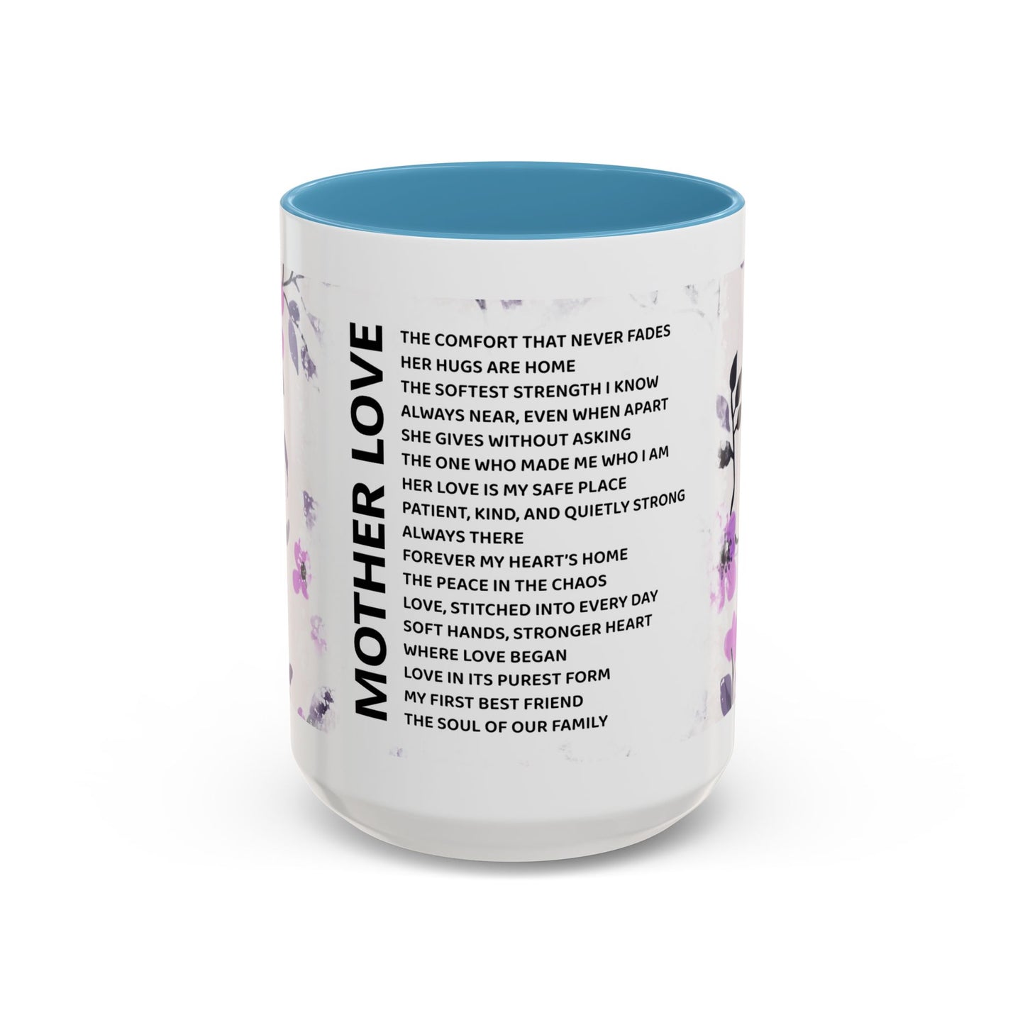 Mother Love Coffee Mug — Floral Poem Tribute (11/15oz)
