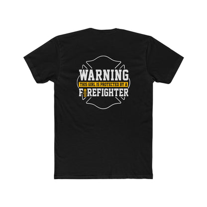 Warning This Girl Is Protected By A Firefighter T-Shirt