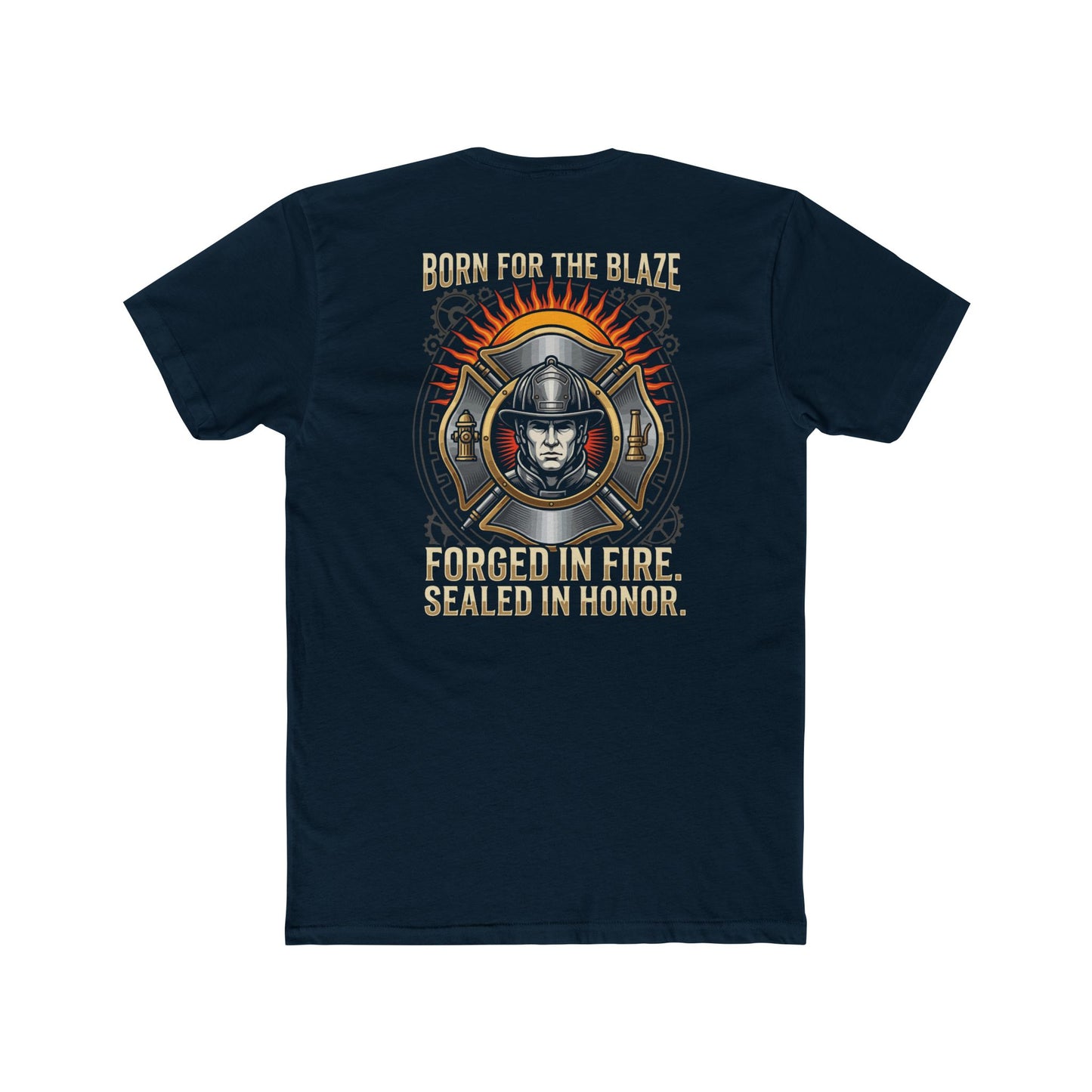 Firefighter T-Shirt — "Born for the Blaze: Forged in Fire, Sealed in Honor" Graphic Tee