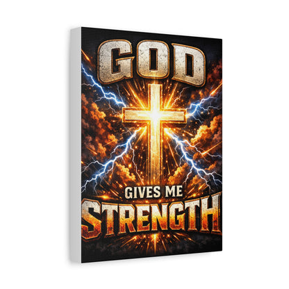 God Gives Me Strength Canvas Wall Art