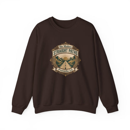 He Makes Straight Paths — Proverbs 3:6 Sweatshirt