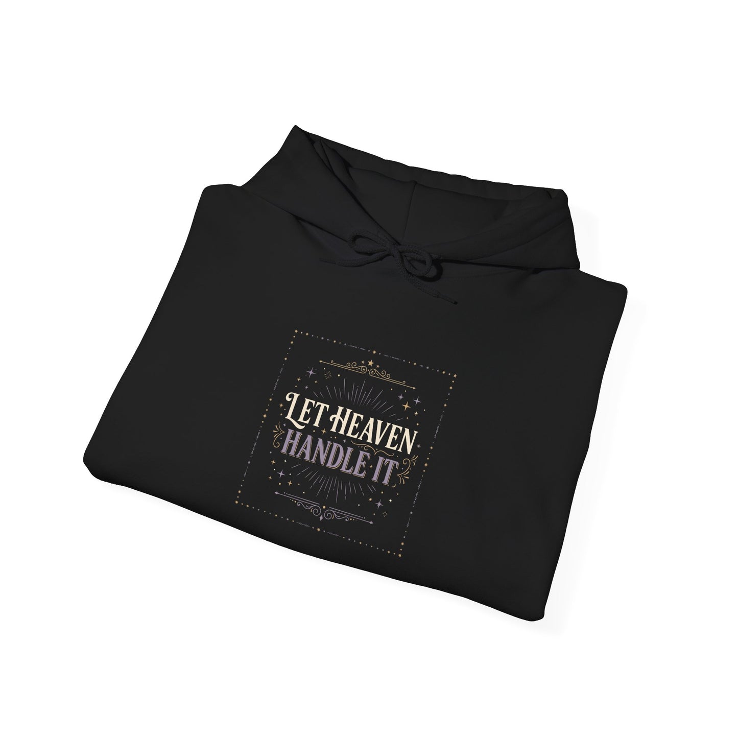 Let Heaven Handle It  Hoodie