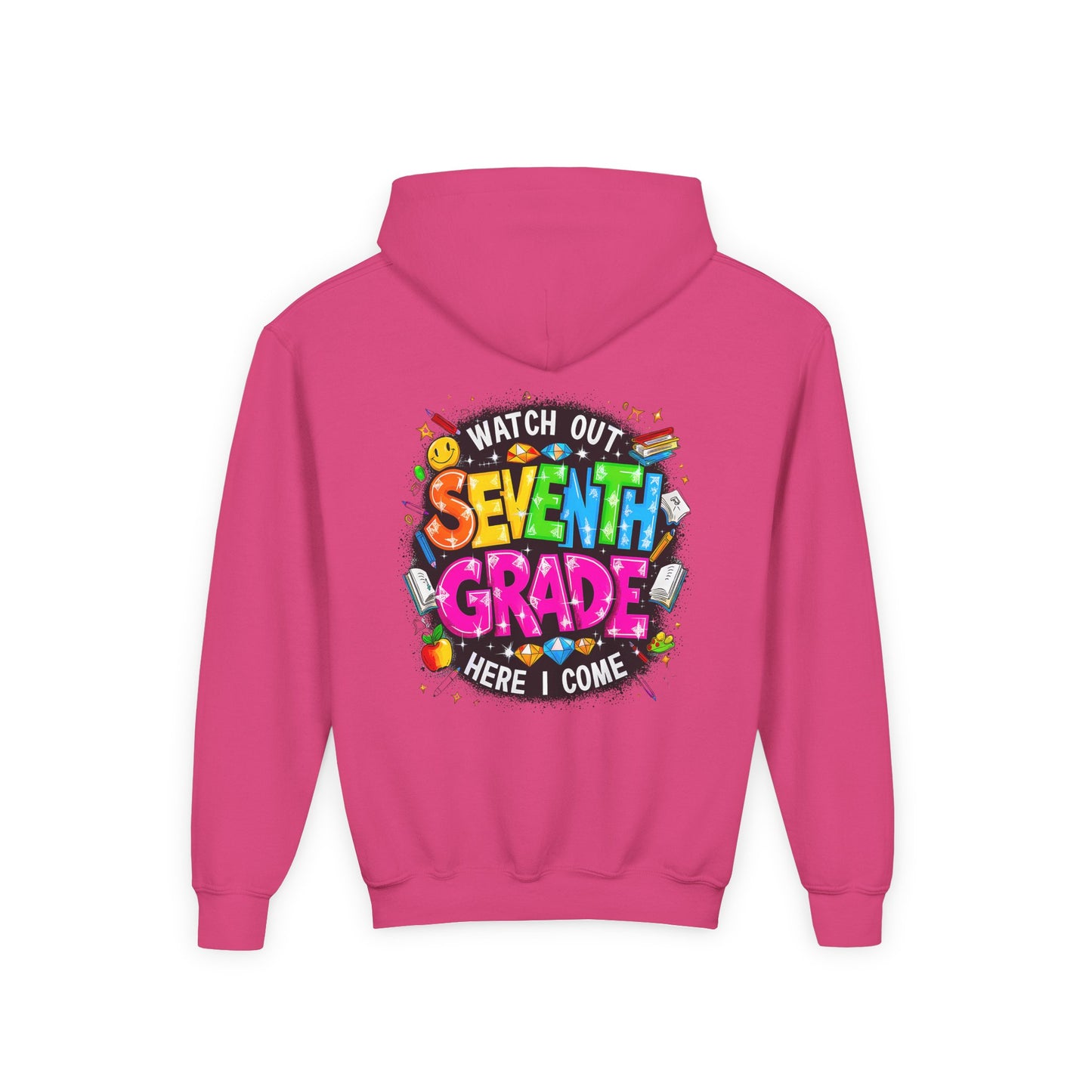 Seventh Grade Hoodie — "Watch Out Seventh Grade Here I Come" Kids Back-to-School Sweatshirt