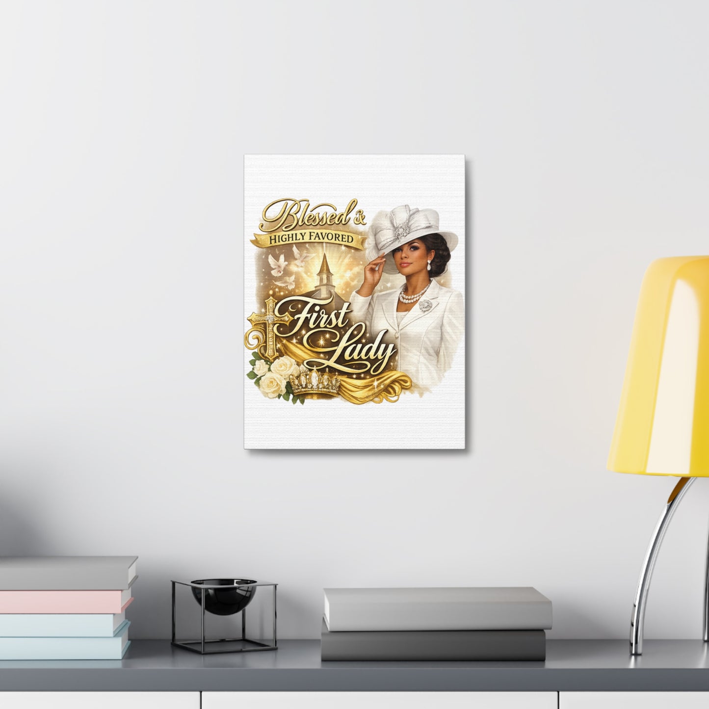 Blessed & Highly Favored First Lady Canvas — Elegant Christian Inspirational Wall Art