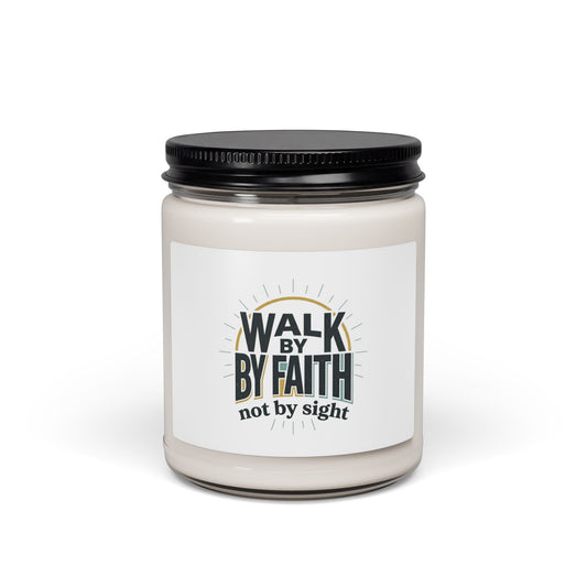 Walk By Faith Soy Candle | Christian Streetwear, Bold Type