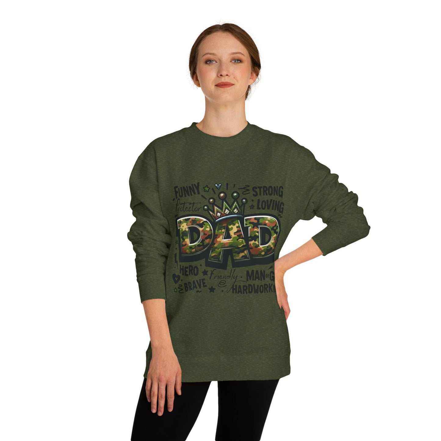 Dad Crown Camo Sweatshirt — Funny, Strong & Loving Father Tribute